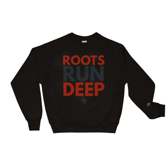 Roots Run Deep Champion Sweatshirt - Origins Clothing